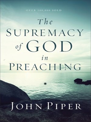 cover image of The Supremacy of God in Preaching